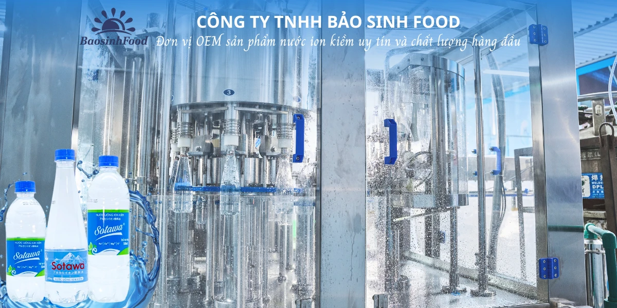 OEM là gì? Toàn bộ quy trình sản xuất và gia công nước uống ion kiềm thương hiệu riêng cho đối tác tại Bảo Sinh Food